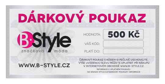 Dárkový poukaz B-Style na nákup zboží v hodnotě 500 Kč 